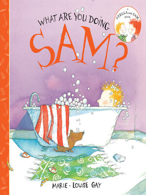 cover image of What Are You Doing, Sam?